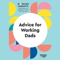 Cover: Advice for Working Dads - Gildan Media Corporation