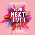 Cover: Your Next Level Life - Gildan Media Corporation
