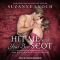 Cover: Hit Me with Your Best Scot - Tantor Audio