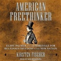 Cover: American Freethinker Lib/E - Tantor Audio