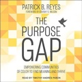 Cover: The Purpose Gap Lib/E - Tantor Audio