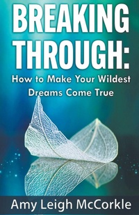 Enlarge image Cover: Breaking Through - Amy McCorkle