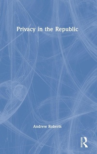Enlarge image Cover: Privacy in the Republic - Routledge India