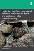Cover: Understanding Phenomenological Reflective Practice in the Social and Ecological Fields - Routledge