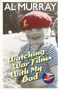 Enlarge image Cover: Watching War Films With My Dad - Arrow Books Ltd