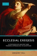 Cover: Ecclesial Exegesis - The Catholic University of America Press