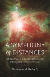 Enlarge image Cover: A Symphony of Distances - The Catholic University of America Press