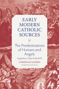 Enlarge image Cover: The Predestination of Humans - The Catholic University of America Press