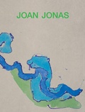Cover: Joan Jonas: Next Move in a Mirror World - Dia Art Foundation,U.S.