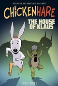 Cover: Chickenhare Volume 1: The House Of Klaus: Volume 1 - Th3rd World Studios