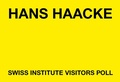 Cover: Hans Haacke: Swiss Institute Visitors Poll - Swiss Institute