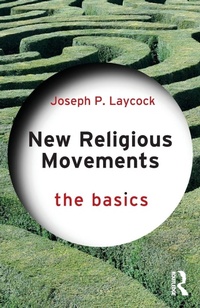 Enlarge image Cover: New Religious Movements: The Basics - Routledge