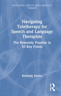 Abbildung von: Navigating Telehealth for Speech and Language Therapists - Routledge