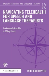 Abbildung von: Navigating Telehealth for Speech and Language Therapists - Routledge