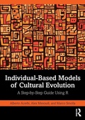 Cover: Individual-Based Models of Cultural Evolution - Routledge