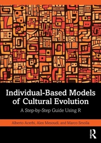 Enlarge image Cover: Individual-Based Models of Cultural Evolution - Routledge