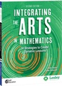 Cover: Integrating the Arts in Mathematics - Shell Educational Publishing