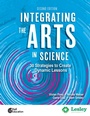 Cover: Integrating the Arts in Science - Shell Educational Publishing