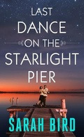 Cover: Last Dance on the Starlight Pier - Thorndike Press Large Print
