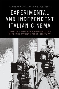 Abbildung von: Experimental and Independent Italian Cinema - Edinburgh University Press
