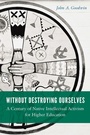 Cover: Without Destroying Ourselves - University of Nebraska Press