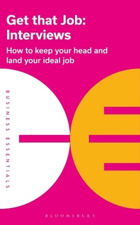 Abbildung von: Get That Job: Interviews - Bloomsbury Business