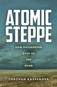 Abbildung von: Atomic Steppe - Stanford University Press