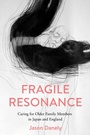 Cover: Fragile Resonance - Cornell University Press