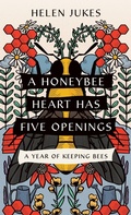 Cover: A Honeybee Heart Has Five Openings - Comstock Publishing Associates
