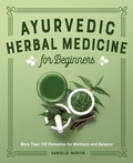 Cover: Ayurvedic Herbal Medicine for Beginners - Callisto Media Inc.