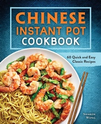 Abbildung von: Chinese Instant Pot Cookbook - Callisto Media Inc.