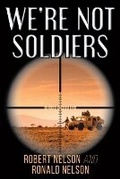 Cover: We're Not Soldiers - Christian Faith Publishing