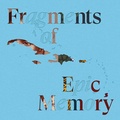 Cover: Fragments of Epic Memory - DelMonico Books/D.A.P.