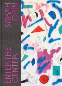 Enlarge image Cover: Sarah Cain: Enter the Center - DelMonico Books/D.A.P.