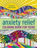 Cover: Anxiety Relief Coloring Book for Teens - Callisto Teens