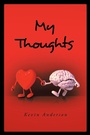 Cover: My Thoughts - Newman Springs Publishing, Inc.
