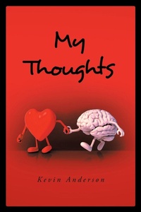 Enlarge image Cover: My Thoughts - Newman Springs Publishing, Inc.