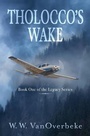 Cover: Tholocco's Wake - Atmosphere Press