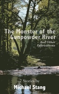 Cover: The Monster of the Gunpowder River - Loyola College/Apprentice House