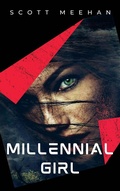 Cover: Millennial Girl (New World Order, #3) - Indies United Publishing House