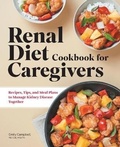 Cover: Renal Diet Cookbook for Caregivers - Callisto