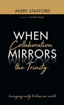 Cover: When Collaboration Mirrors the Trinity - Wipf & Stock Publishers