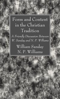 Enlarge image Cover: Form and Content in the Christian Tradition - Wipf & Stock Publishers