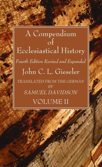 Enlarge image Cover: A Compendium of Ecclesiastical History, Volume 2 - Wipf & Stock Publishers
