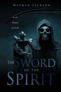 Cover: The Sword of the Spirit - Xulon Press