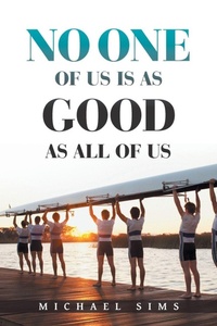 Enlarge image Cover: No One of Us Is as Good as All of Us - AUTHORHOUSE