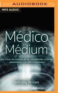 Enlarge image Cover: Medico Medium - Audible Studios on Brilliance