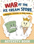 Cover: War at the Ice Cream Store - Waterhole Productions LLC