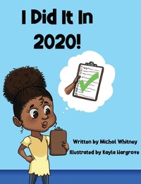 Enlarge image Cover: I Did It In 2020! - Michol Whitney