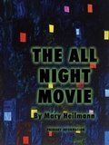 Cover: Mary Heilmann: The All Night Movie - Primary Information